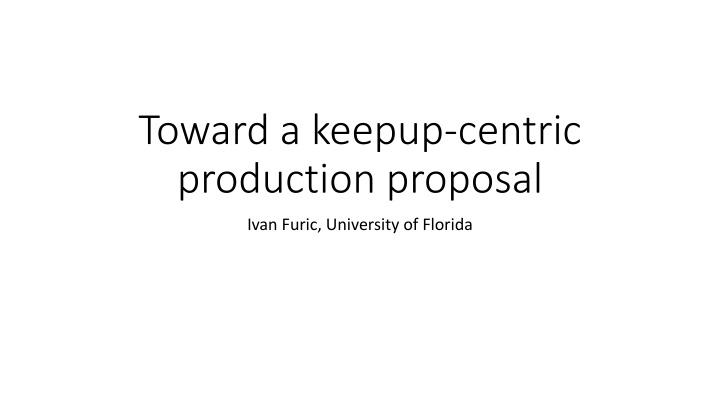 Streamlining Keep-Up Processing in Production Proposals