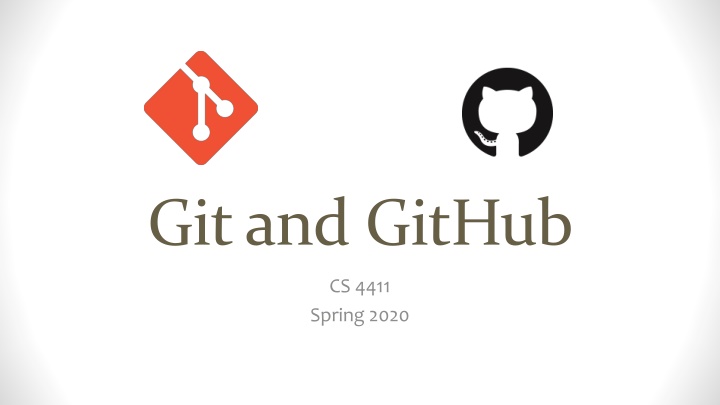 Comprehensive Overview of Git and GitHub for CS 4411 Spring 2020