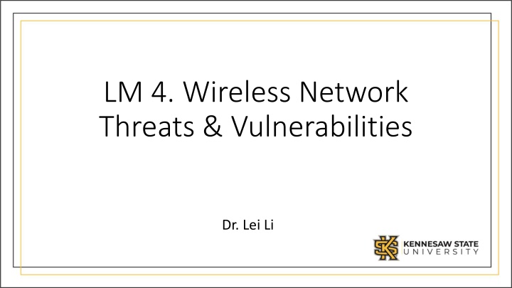 Wireless Network Threats and Vulnerabilities