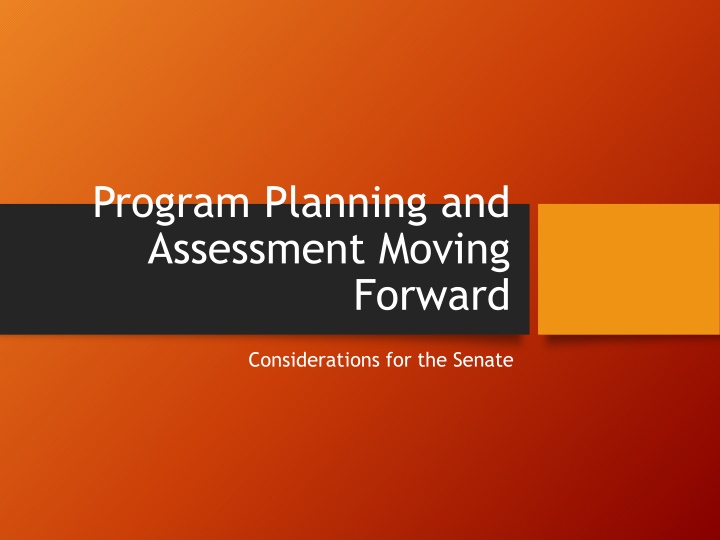 Enhancing Program Planning and Assessment Processes for Senate Consideration