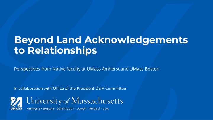 Land Acknowledgements in Academic Institutions: Perspectives from UMass Boston and UMass Amherst