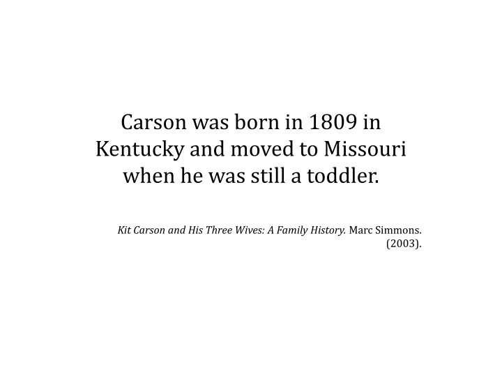 The Life and Legacy of Kit Carson