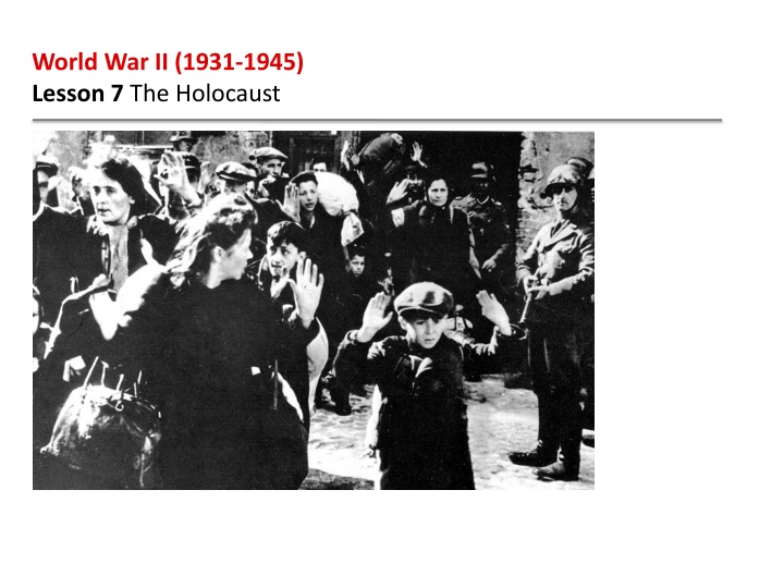 The Horrors of the Holocaust in World War II