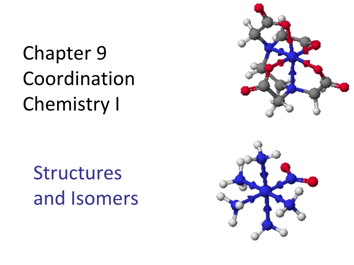 Coordination Chemistry: Structures, Isomers, and Naming