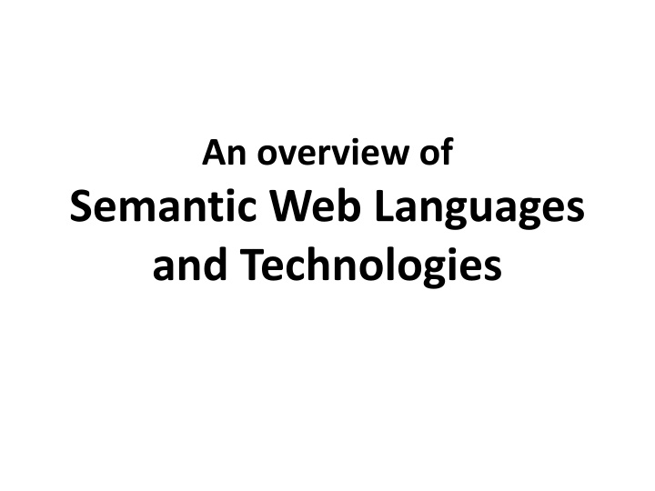 Semantic Web Technologies and Knowledge Representation Overview