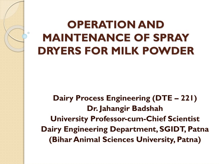 Operation and Maintenance Tips for Spray Dryers in Dairy Processing