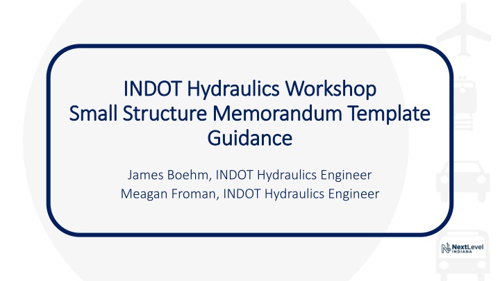 INDOT Small Structures Memorandum Template Overview