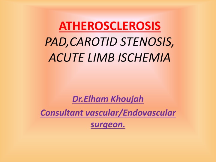 Atherosclerosis, Peripheral Artery Disease, and Carotid Stenosis