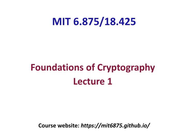 Foundations of Cryptography: MIT Course Overview and Key Concepts