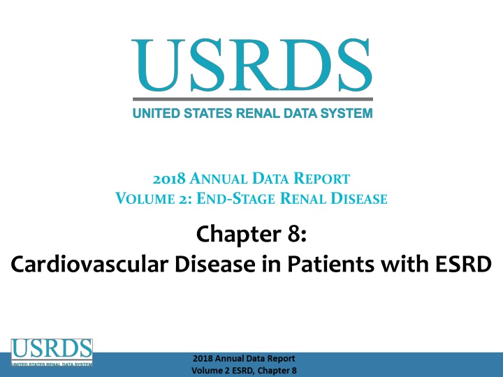 Prevalence of Cardiovascular Disease in Adult ESRD Patients: 2016 Data Report