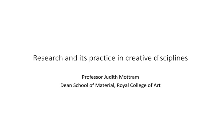 Enhancing Research and Learning in Creative Disciplines