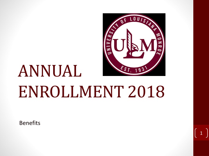 Annual Enrollment 2018 Benefits Overview