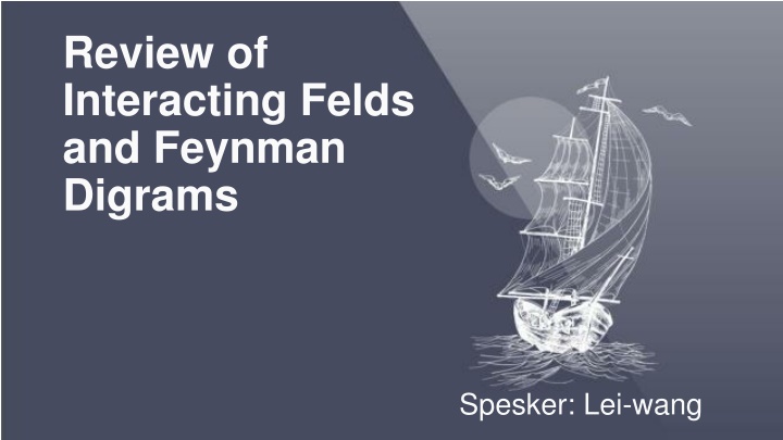 Interacting Fields and Feynman Diagrams in Quantum Field Theory