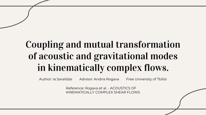 Coupling and Mutual Transformation of Acoustic and Gravitational Modes in Kinematically Complex Flows