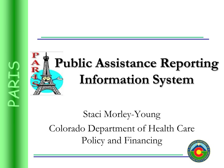 Overview of Colorado's Public Assistance Reporting Information System (PARIS)