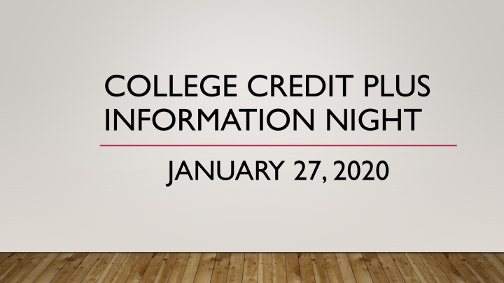 College Credit Plus Information Night - Benefits, Challenges, and Considerations
