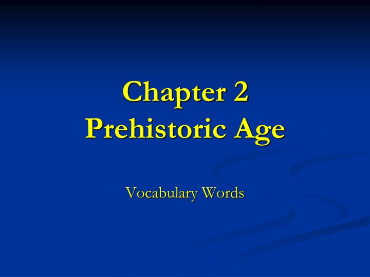 Prehistoric Age Vocabulary Words and Concepts