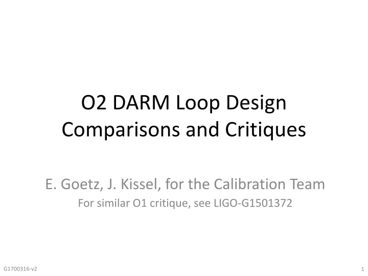 Comparison and Critique of DARM Loop Design for Calibration Team