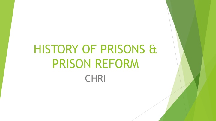 Evolution of Prisons and Prison Reform Through History