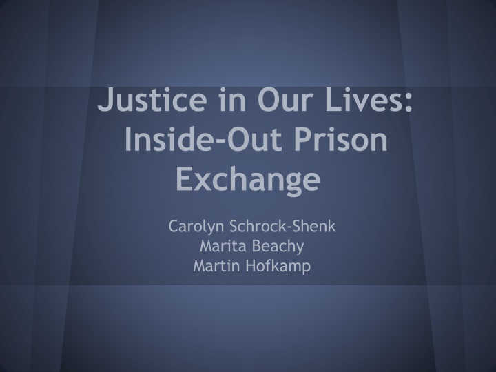 Inside-Out Prison Exchange Program: Transforming Perspectives on Justice and Education