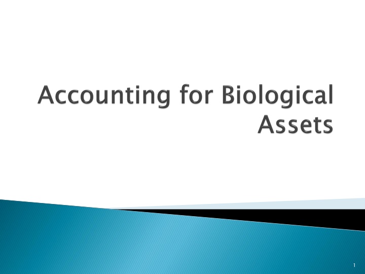 Accounting for Biological Assets and Agricultural Produce