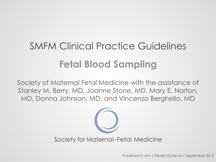 Guidelines for Fetal Blood Sampling by Society for Maternal Fetal Medicine
