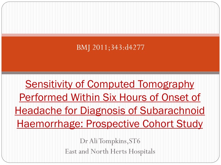 Sensitivity of Early CT in Diagnosing Subarachnoid Haemorrhage
