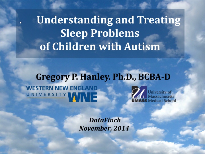 Understanding and Treating Sleep Problems in Children with Autism