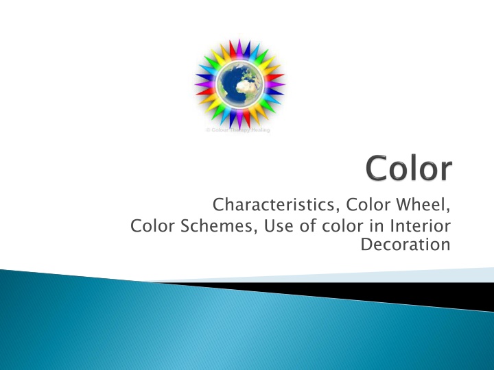 Color: Characteristics, Color Wheel, and Interior Decoration