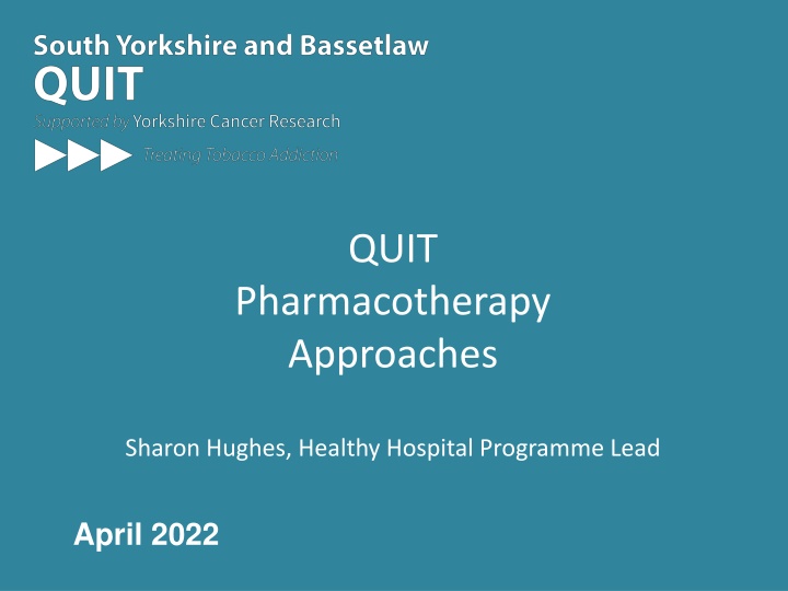 Pharmacotherapy Approaches in Smoking Cessation Programs