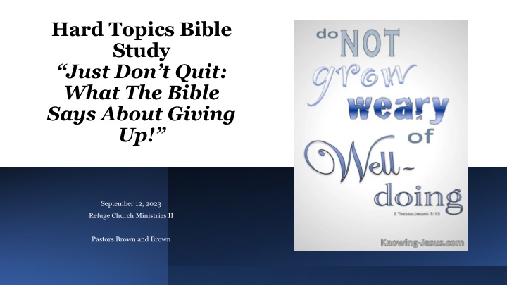 Bible Study: What the Bible Says About Not Giving Up!