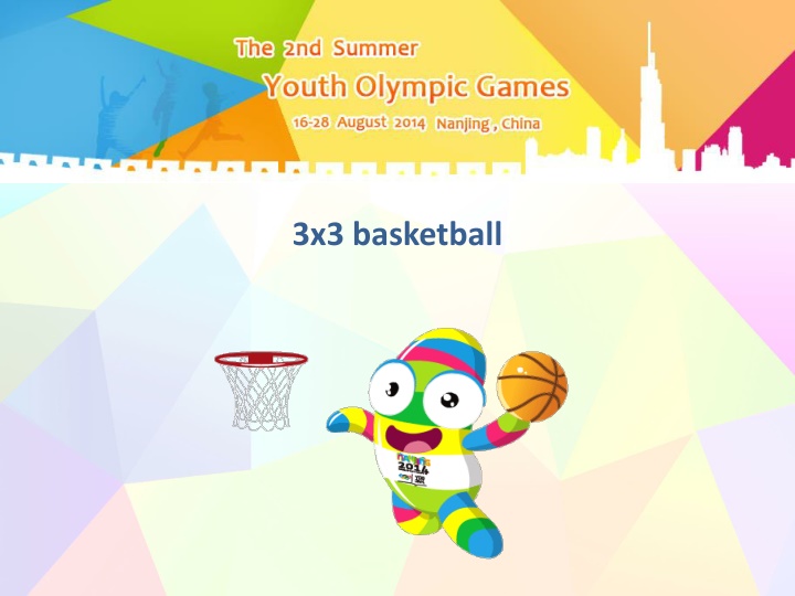 Overview of 3x3 Basketball Events at the 2014 Youth Olympic Games