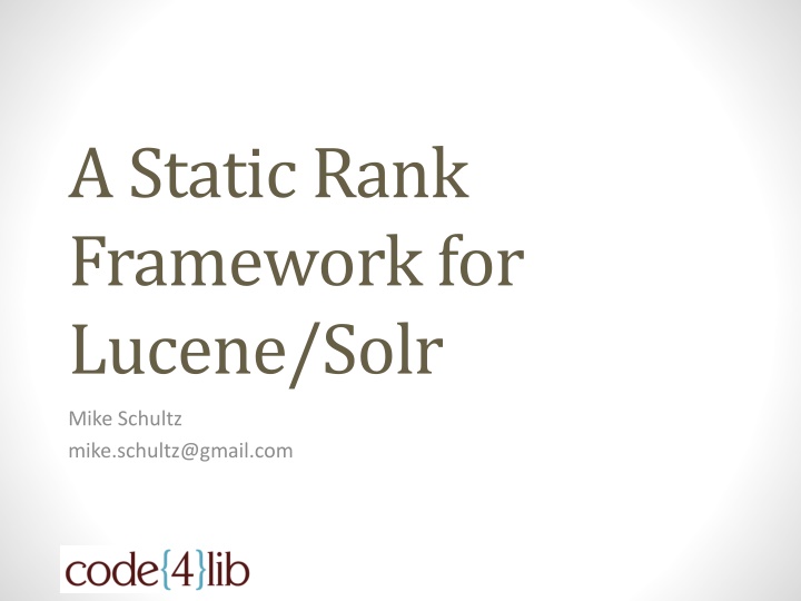 Dynamic Rank Frameworks in Lucene/Solr