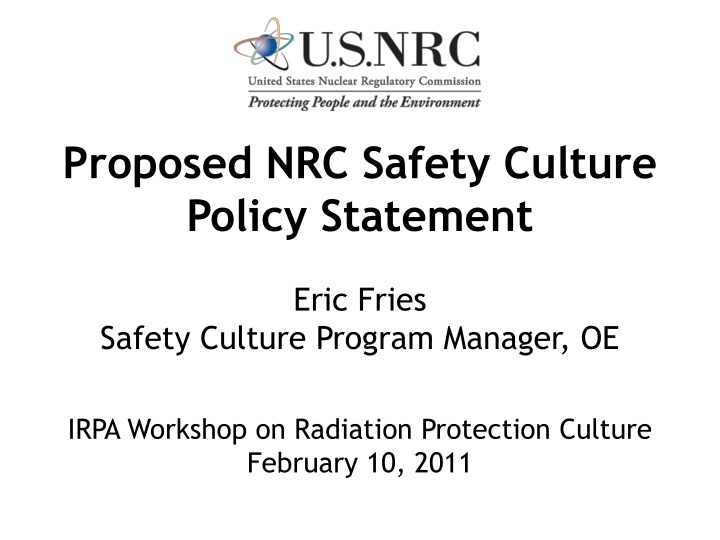 Proposed NRC Safety Culture Policy Statement Overview
