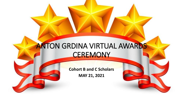 Anton Grdina Virtual Awards Ceremony Highlights and Recognitions