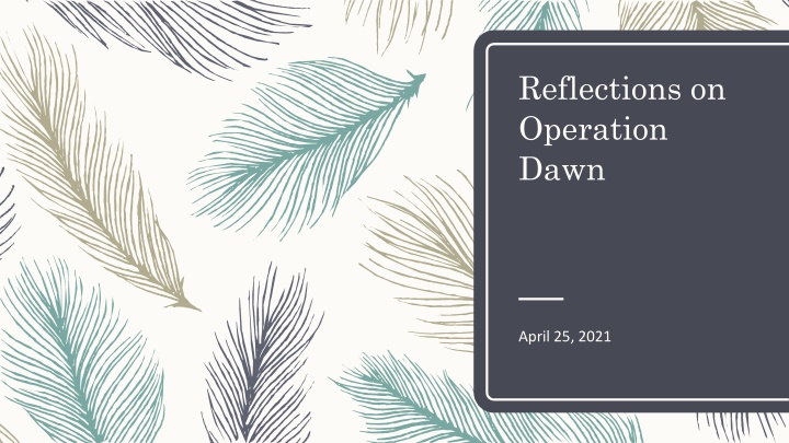 Insights into Operation Dawn: Transforming Lives through Faith and Recovery