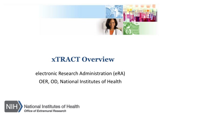 xTRACT: An Overview of the NIH Electronic Research Administration System