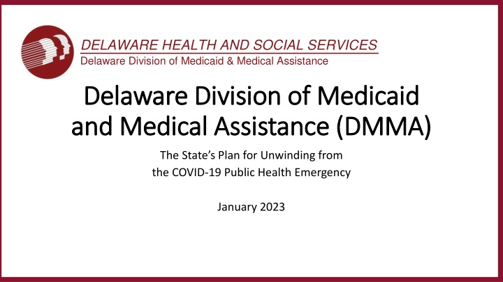 Delaware Division of Medicaid: Unwinding from COVID-19 Public Health Emergency