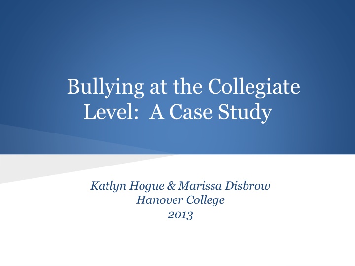 Bullying at the College Level: A Case Study