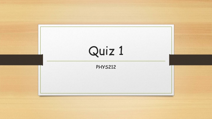 Physics Quiz Problems on Rivets, Coffee Pot, and Electric Charges