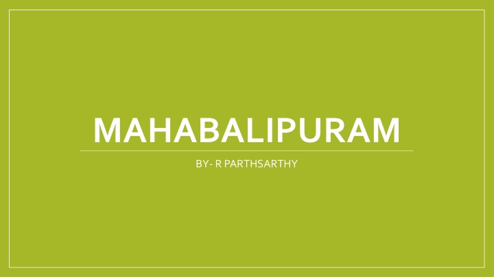Beauty of Mahabalipuram Through R. Parthsarthy's Lens