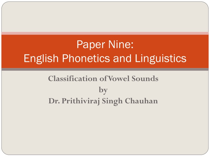 Vowel Sounds: Phonetics and Classification