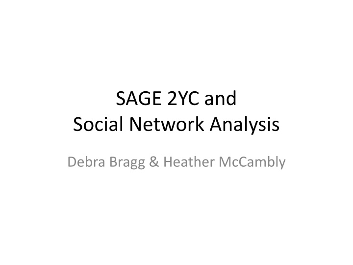 Social Network Analysis (SNA) in SAGE 2YC