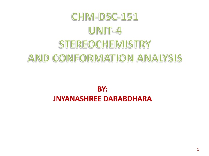 Stereochemistry and Conformation Analysis in Organic Molecules
