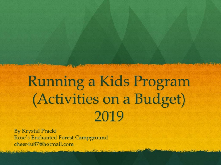 Budget-Friendly Kids Program Activities by Krystal Pracki at Rose's Enchanted Forest Campground