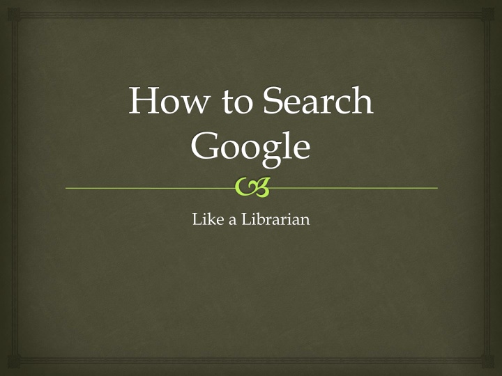 Mastering Google Search Techniques for Efficient Information Retrieval