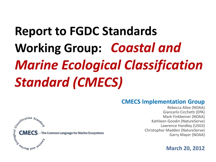 Coastal and Marine Ecological Classification Standard (CMECS) Implementation Progress