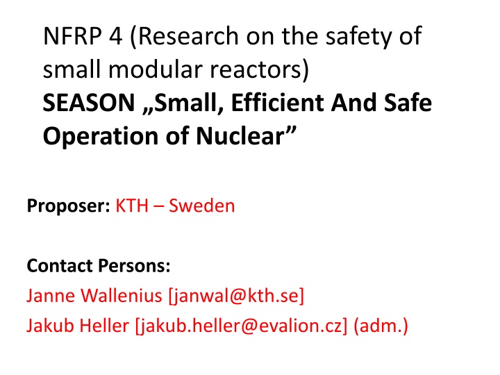 SEASON Project: Research on Safety of Small Modular Reactors