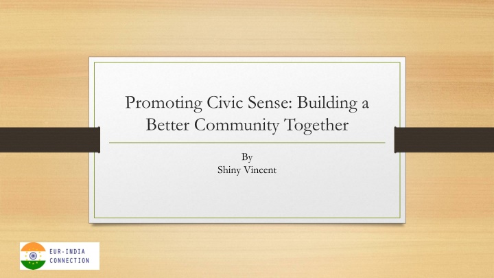 Promoting Civic Sense: Building a Better Community Together