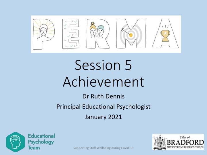 Supporting Staff Wellbeing: Focus on Accomplishments in Education during Covid-19